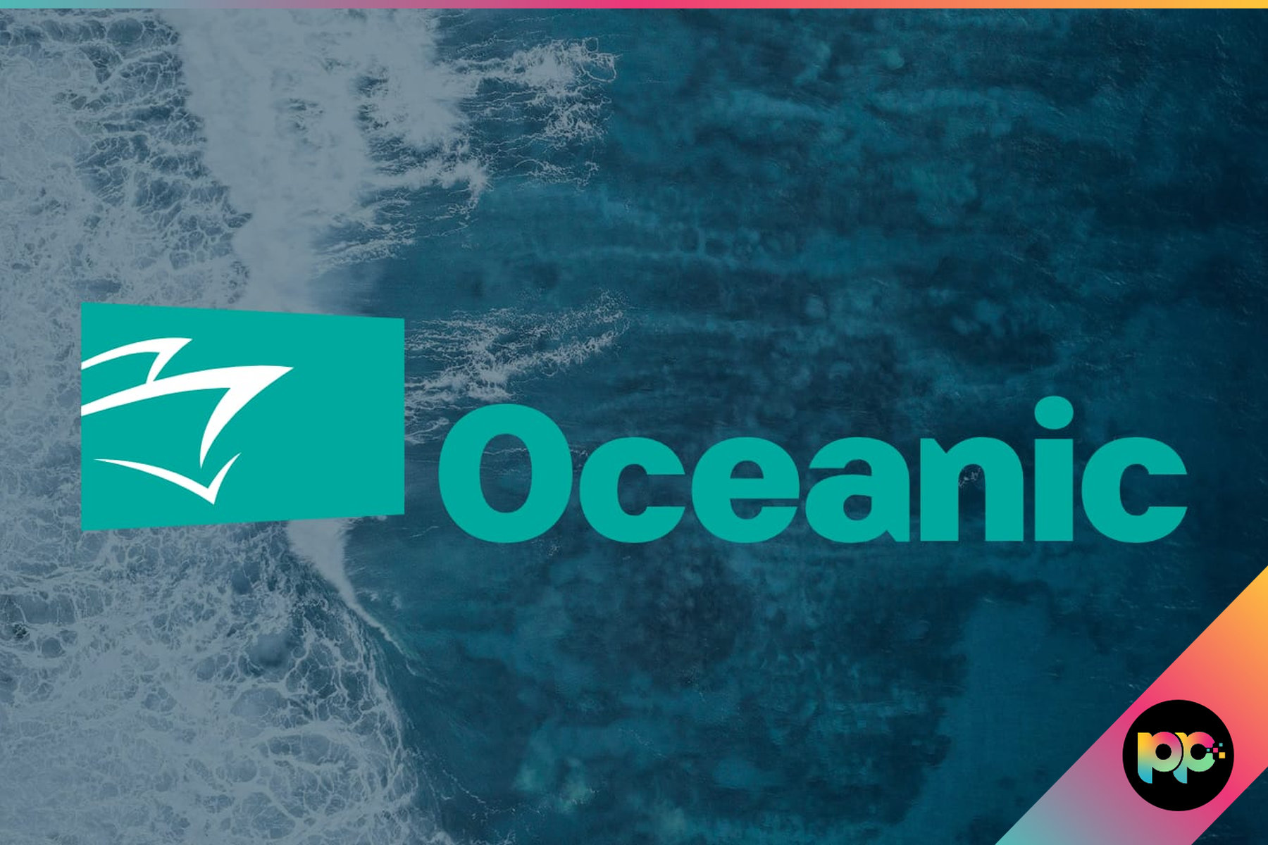Priority Pixels Assist in Rebrand of Oceanic
