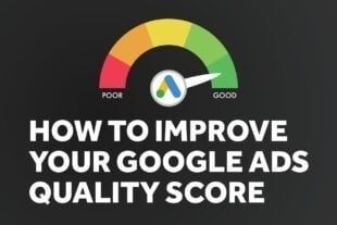 How to Improve Your Google Ads Quality Score
