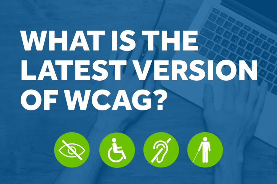 What is the latest version of WCAG?