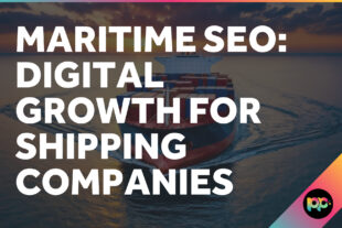 Maritime SEO: Digital Growth for Shipping Companies