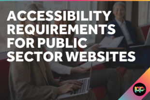 Accessibility Requirements for Public Sector Websites