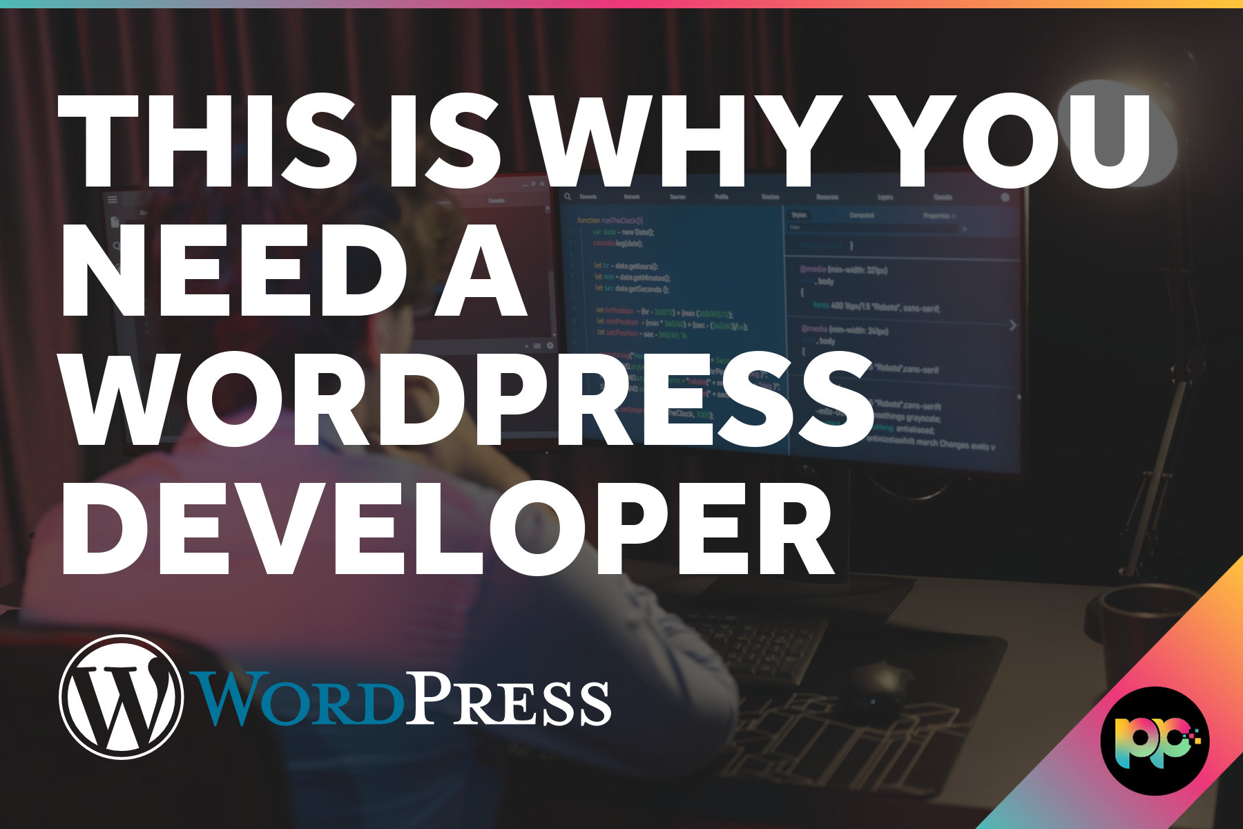 This is Why You Need a WordPress Developer