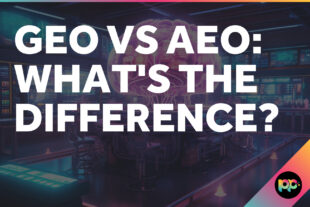 GEO vs AEO: What’s the Difference?