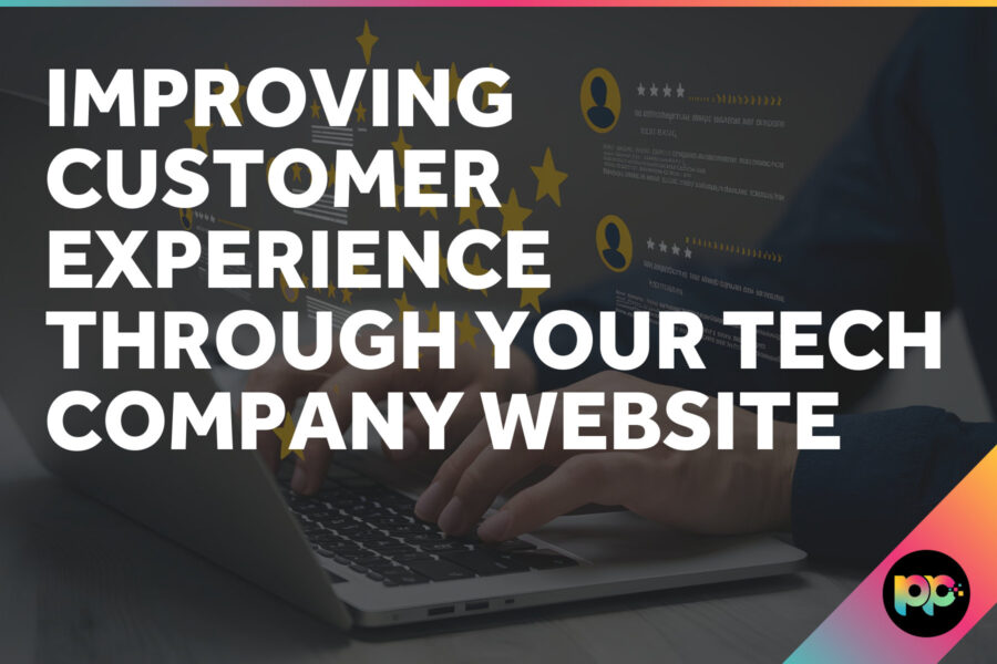 Improving Customer Experience Through Your Tech Company Website