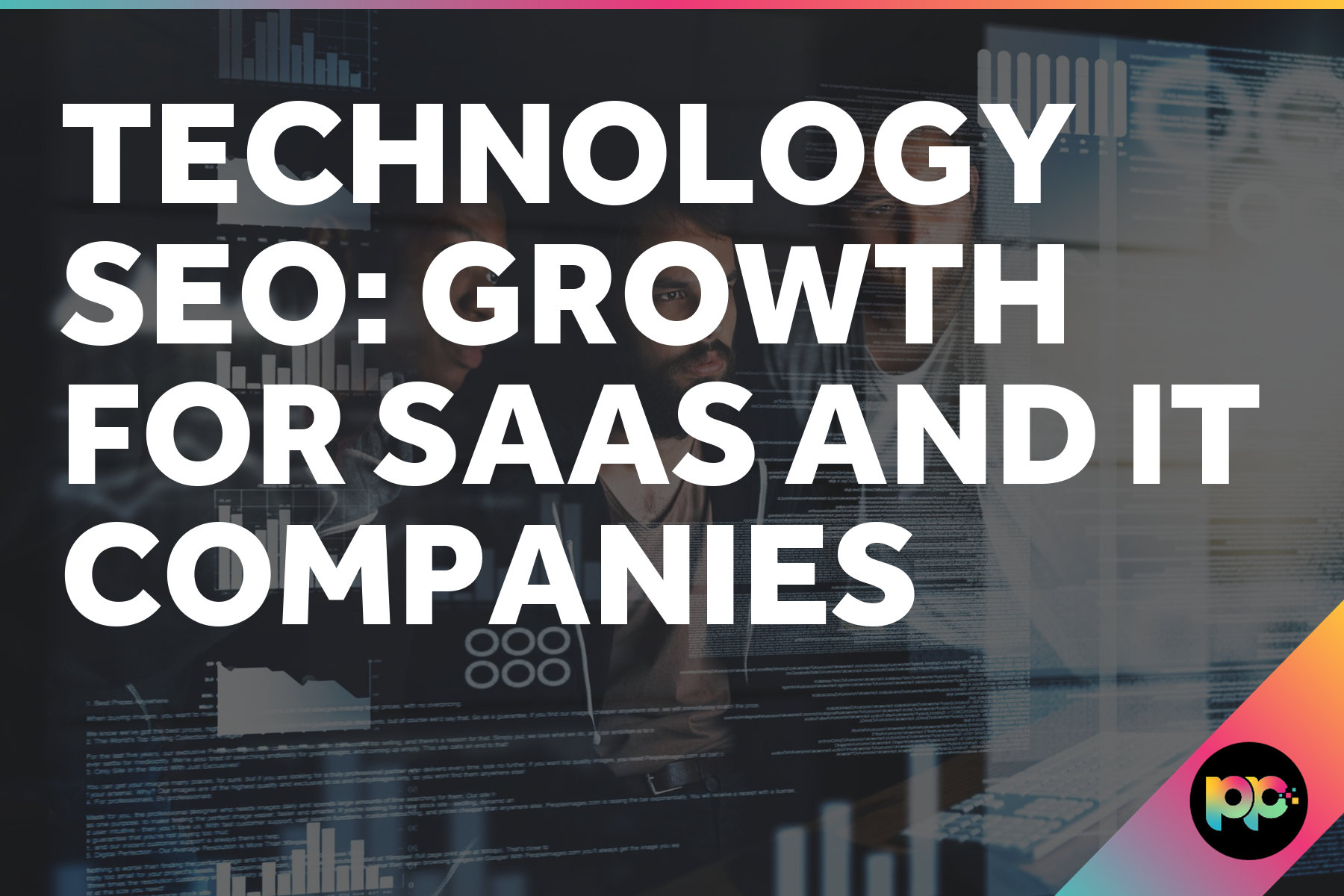 Technology SEO: Growth for SaaS and IT Companies