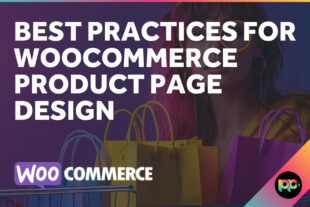 Best Practices for WooCommerce Product Page Design