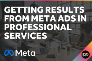 Getting Results from Meta Ads in Professional Services