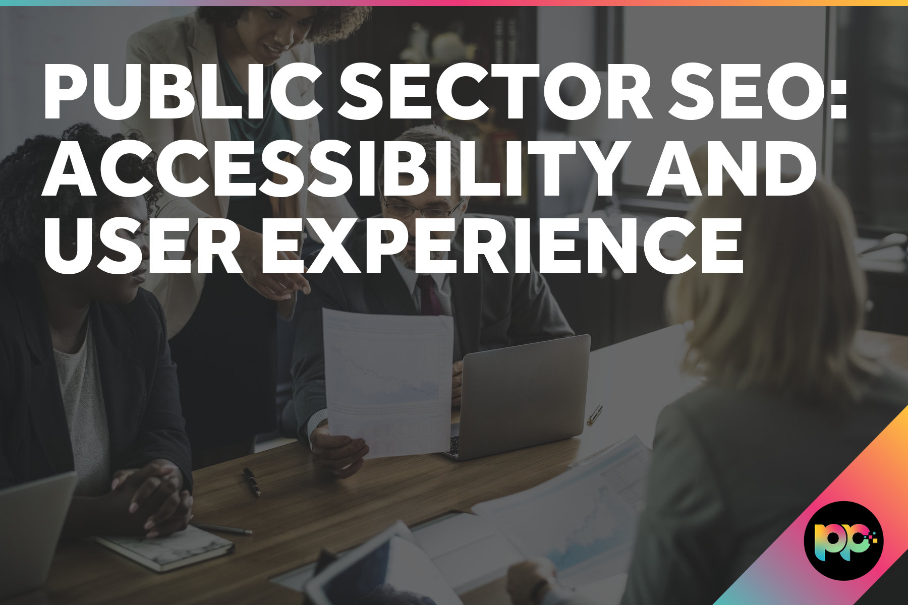 Public Sector SEO: Accessibility and User Experience
