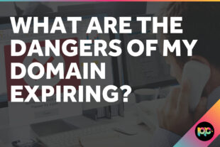What Are the Dangers of My Domain Expiring?