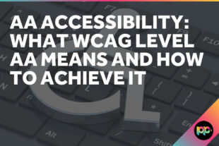 AA Accessibility: What WCAG Level AA Means and How to Achieve It
