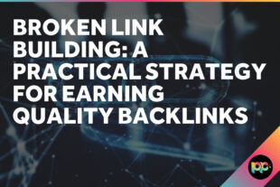 Broken Link Building: A Practical Strategy for Earning Quality Backlinks