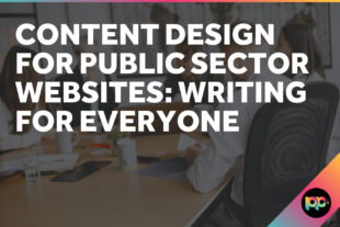 Content Design for Public Sector Websites: Writing for Everyone