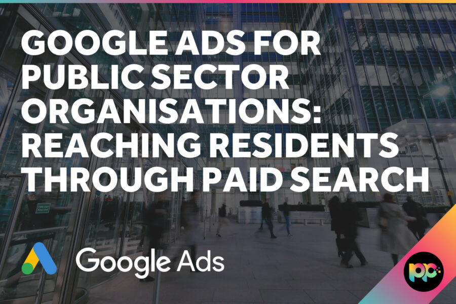 Google Ads for Public Sector Organisations: Reaching Residents Through Paid Search