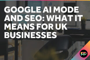 Google AI Mode and SEO: What It Means for UK Businesses