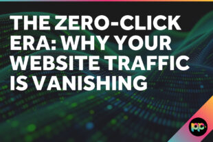 The Zero-Click Era: Why Your Website Traffic Is Vanishing and What UK Businesses Can Do About It