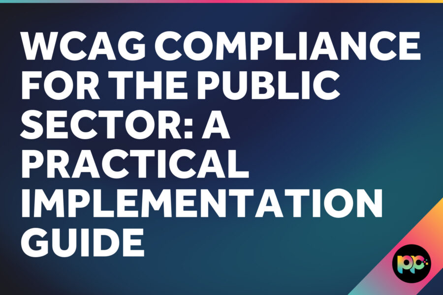 WCAG Compliance for Public Sector: A Practical Implementation Guide