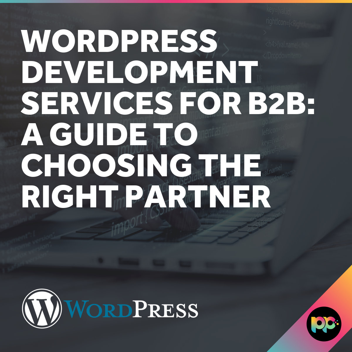 WordPress Development Services for B2B - Guide