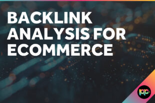 Backlink Analysis for Ecommerce