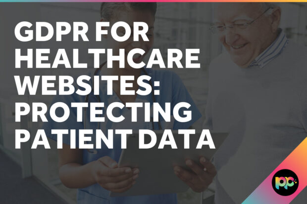 GDPR for Healthcare Websites: Protecting Patient Data