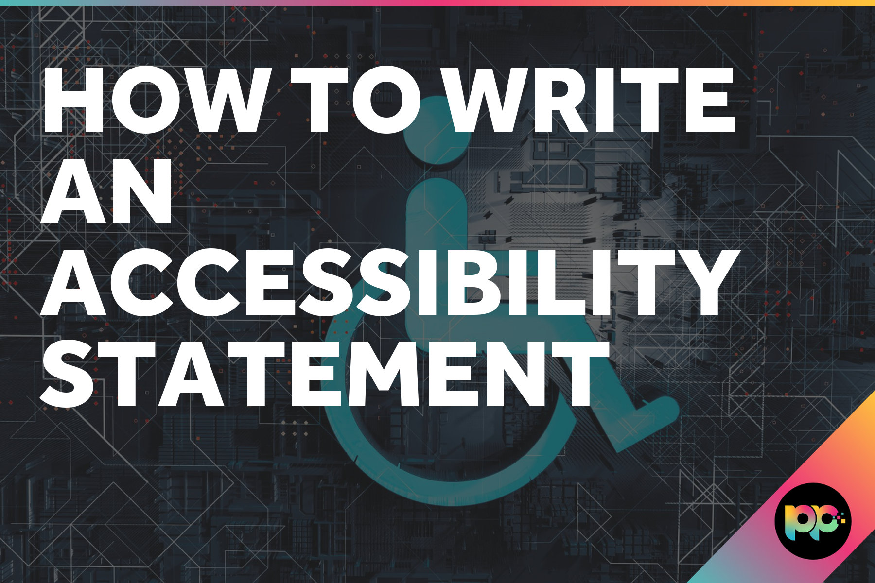 How to Write an Accessibility Statement