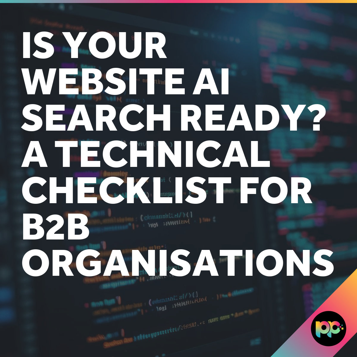 AI Search Optimisation Checklist for B2B Organisations