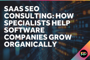 SaaS SEO Consulting: How Specialists Help Software Companies Grow Organically