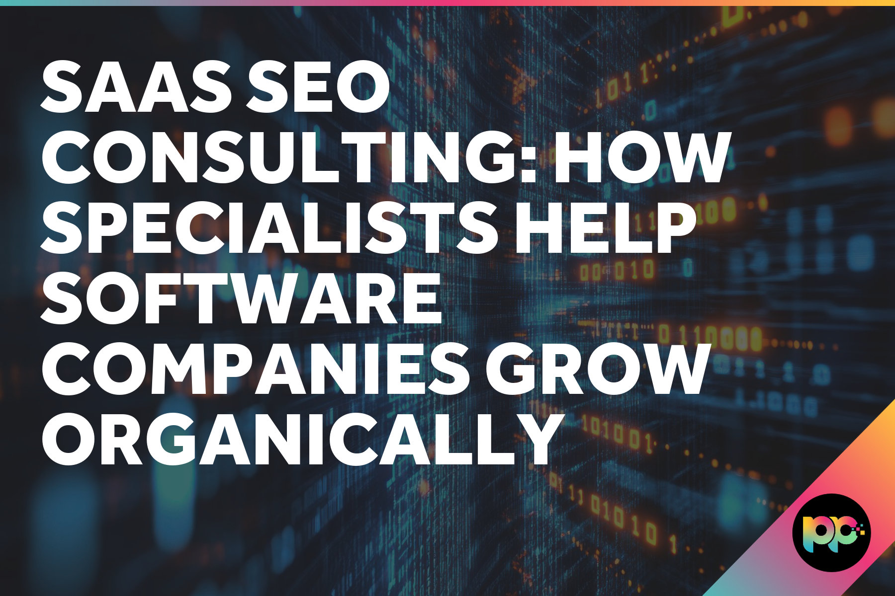 SaaS SEO Consulting: How Specialists Help Software Companies Grow Organically