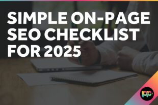 Simple On-Page SEO Checklist for 2025