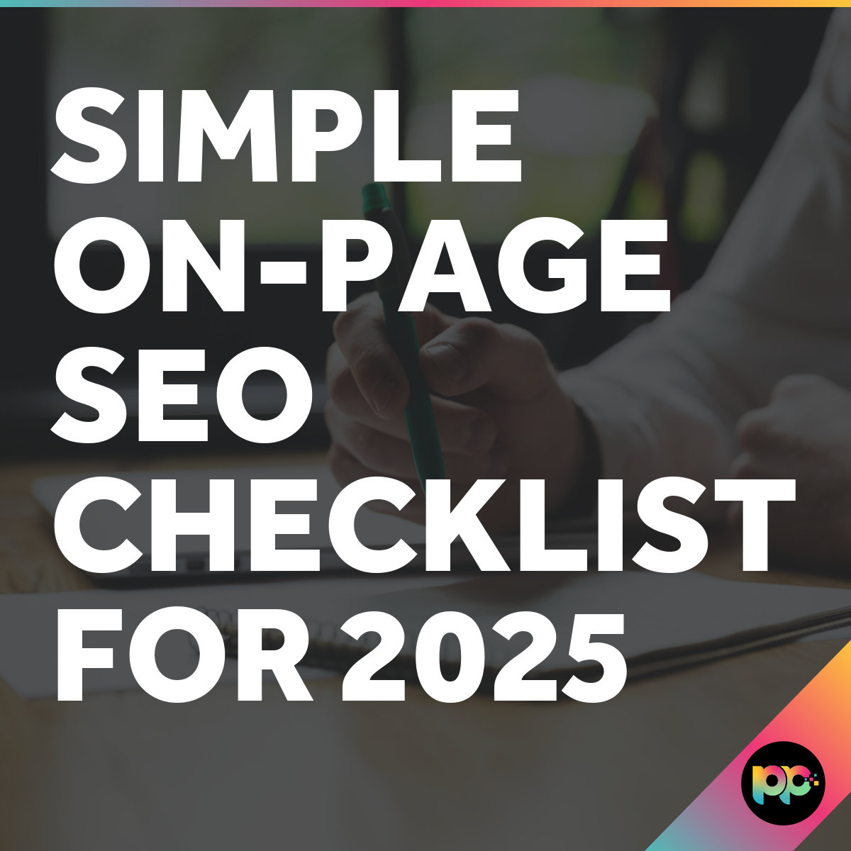 On-Page SEO Checklist for 2025 | Complete Step Guide