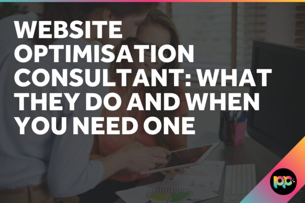 Website Optimisation Consultant: What They Do and When You Need One