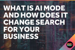 What Is AI Mode and How Does It Change Search for Your Business