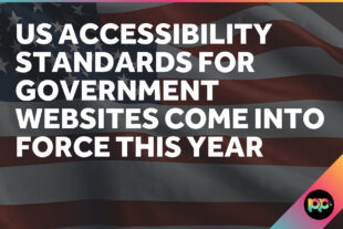 US Accessibility Standards for Government Websites Come Into Force This Year