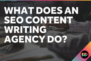 What Does an SEO Content Writing Agency Do?