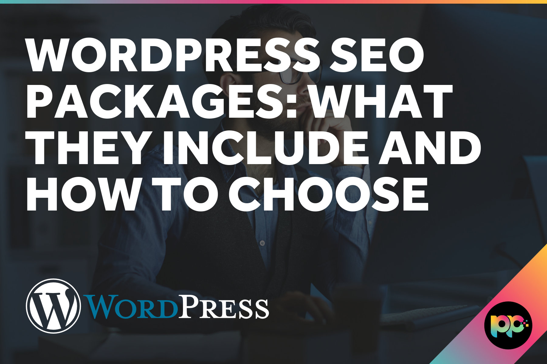 WordPress SEO Packages: What They Include and How to Choose