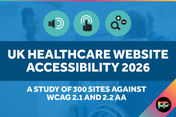 UK Healthcare Website Accessibility 2026. A Study of 300 Websites Against WCAG 2.1 and 2.2 AA