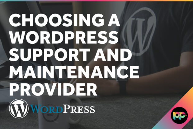 Choosing a WordPress Support and Maintenance Provider