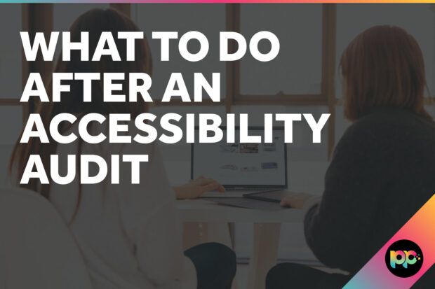 What to Do After an Accessibility Audit